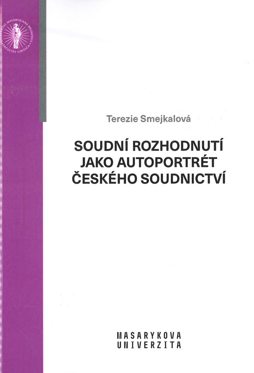Soudní rozhodnutí jako autoportrét českého soudnictví