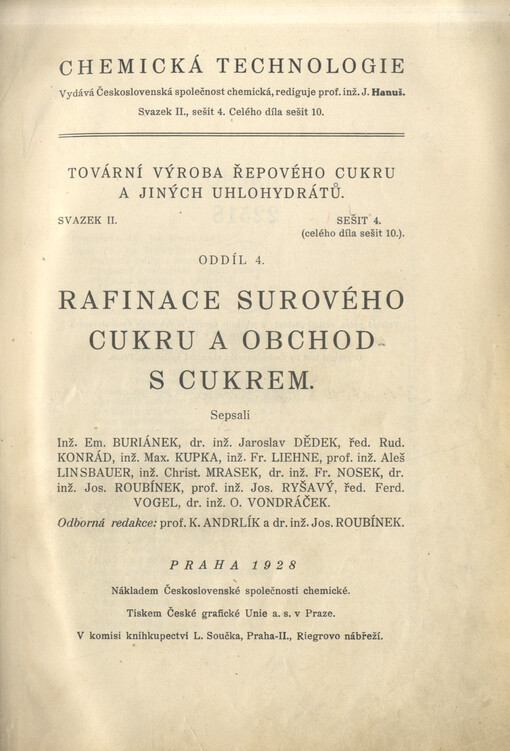 Tovární výroba řepového cukru a jiných uhlohydrátů. Oddíl 4, Rafinace surového cukru a obchod s cukrem