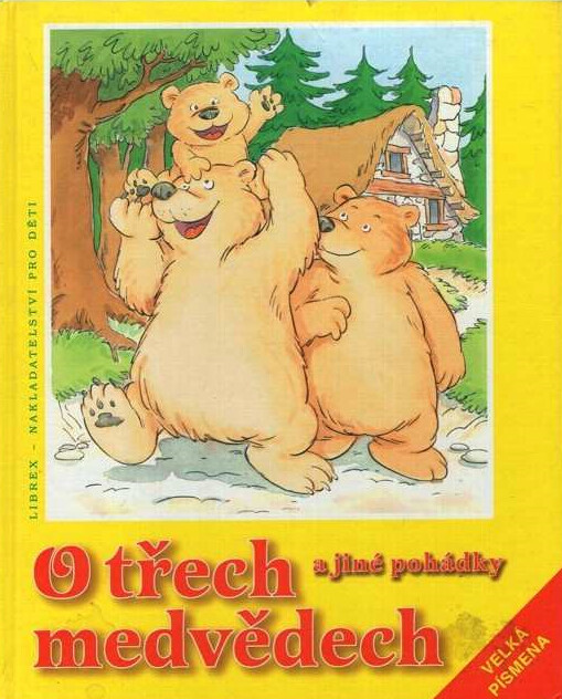 O třech medvědech a jiné pohádky
