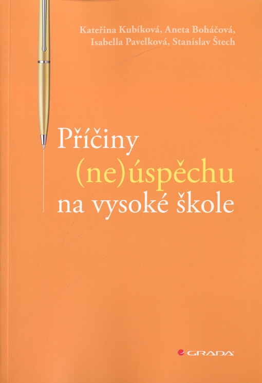 Příčiny (ne)úspěchu na vysoké škole