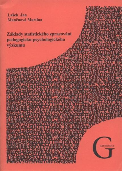 Základy statistického zpracování pedagogicko-psychologického výzkumu