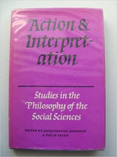 Action and interpretation : studies in the philosophy of the social sciences
