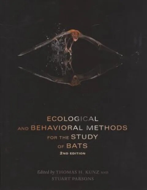 Ecological and behavioral methods for the study of bats