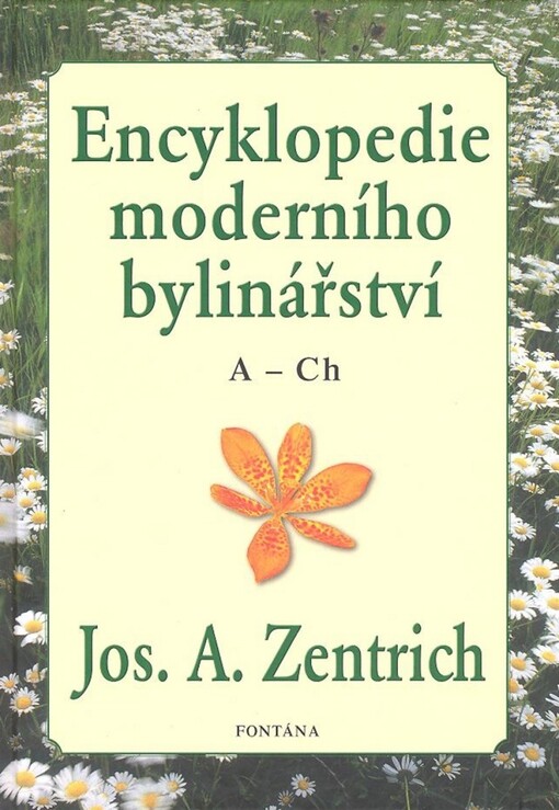 Zentrichova encyklopedie fytoterapie = Aencyclopaedia phytotherapeutica Centriciana, sv. 1