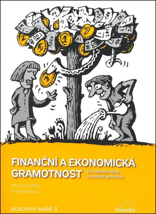Finanční a ekonomická gramotnost pro základní školy a víceletá gymnázia : pracovní sešit. 1
