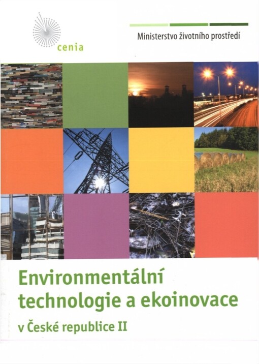 Environmentální technologie a ekoinovace v České republice =: Environmental technologies and eco-innovation in the Czech Republic, sv. 2