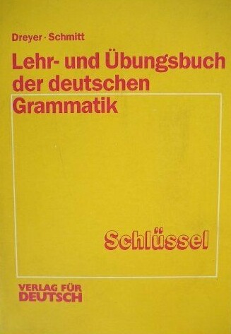 Lehr- Und Ubungsbuch Der Deutschen Grammatik (German Edition)