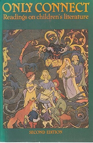 Only Connect: Readings on Children's Literature