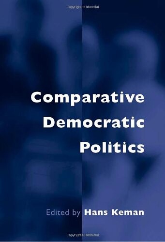 Comparative Democratic Politics: A Guide to Contemporary Theory and Research