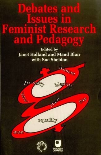 Debates and Issues in Feminist Research and Pedagogy (Open University)