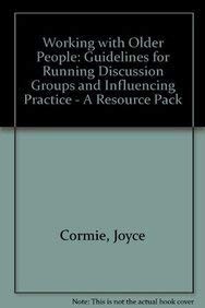 Working with Older People: Guidelines for running discussion groups and influencing practice