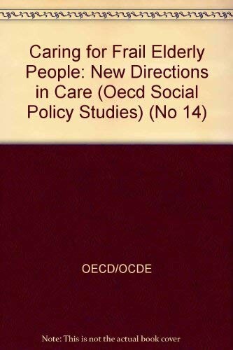 Caring for frail elderly people : new directions in care.