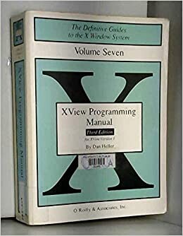 Volume 7A: XView Programming Manual (Definitive Guides to the X Window System)