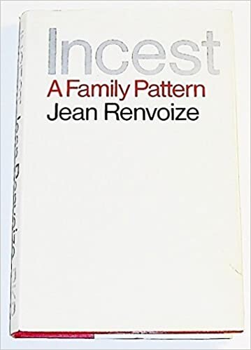 Incest: A Family Pattern