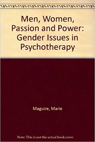 Men, Women, Passion and Power: Gender Issues in Psychotherapy