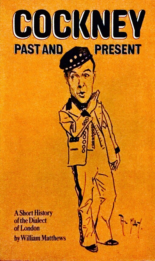 Cockney Past and Present