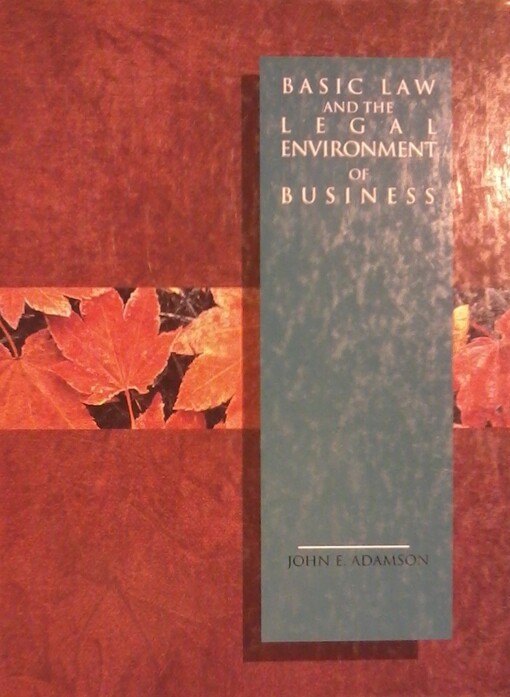 Basic Law and the Legal Environment of Business (Irwin Legal Studies in Business Series)