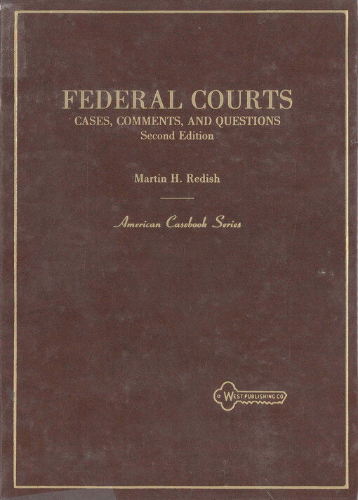 Federal courts : cases, comments and questions
