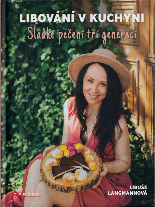 Libování v kuchyni : sladké pečení tří generací