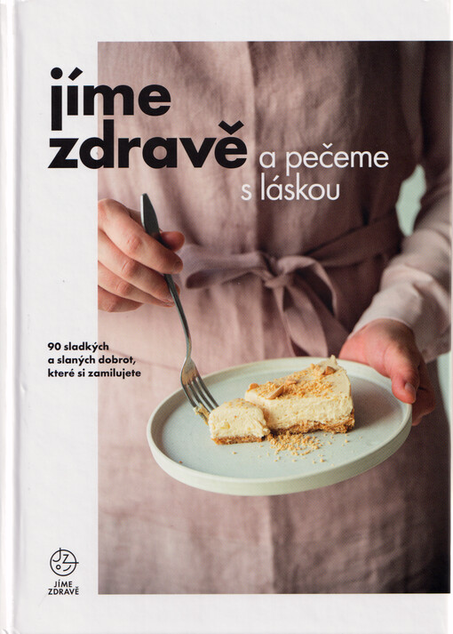 Jíme zdravě a pečeme s láskou