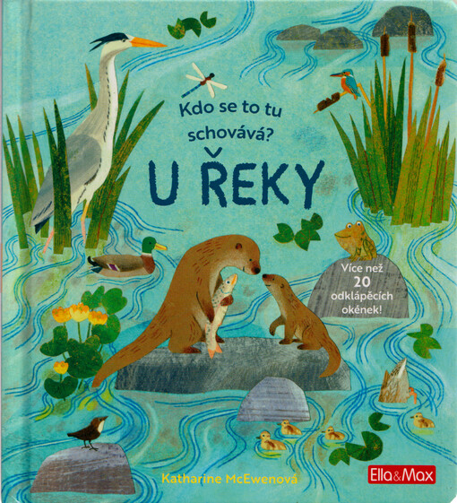 Kdo se to tu schovává?. U řeky