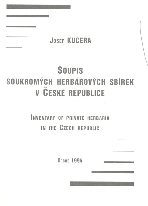 Soupis soukromých herbářových sbírek v České republice = Inventary of Private Herbaria in the Czech Republic