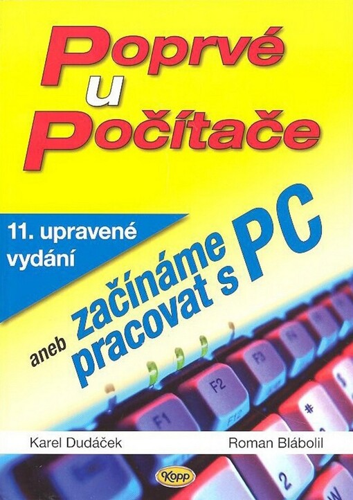 Poprvé u počítače, aneb, Začínáme pracovat s PC