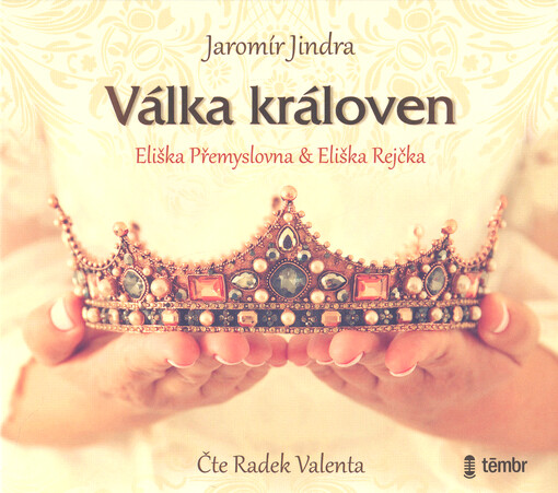 Válka královen : Eliška Přemyslovna & Eliška Rejčka