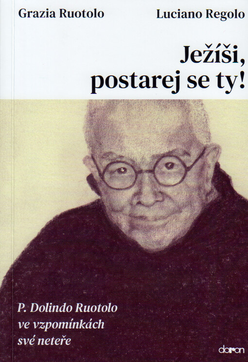 Ježíši, postarej se ty!