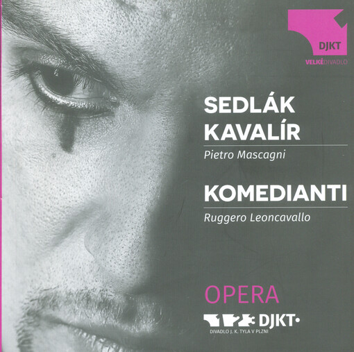 Pietro Mascagni, Sedlák kavalír. Ruggero Leoncavallo, Komedianti