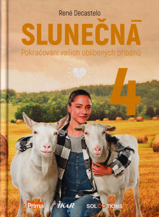 Slunečná : další pokračování vašich oblíbených příběhů. 4