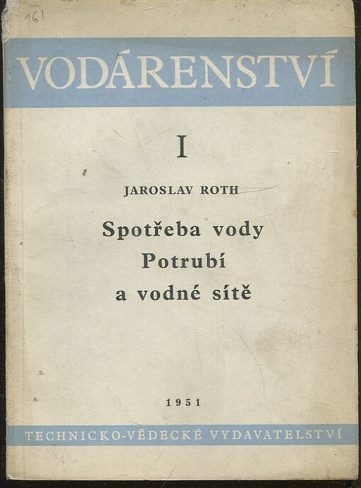 Vodárenství.I. část,Spotřeba vody - Potrubí a trubní sítě