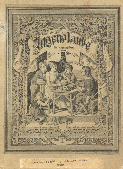 Bilder aus Habsburgs Chronik zur sechshundertjährigen Erinnerungsfeier des Todestages des großen Stammvaters Kaiser Rudolfs I. von Habsburg