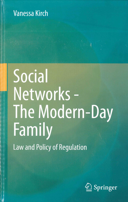 Social networks - the modern-day family : law and policy of regulation