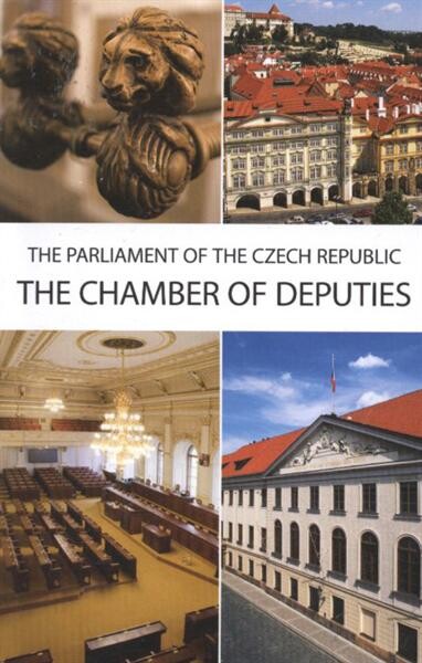 The Parliament of the Czech Republic - the Chamber of Deputies