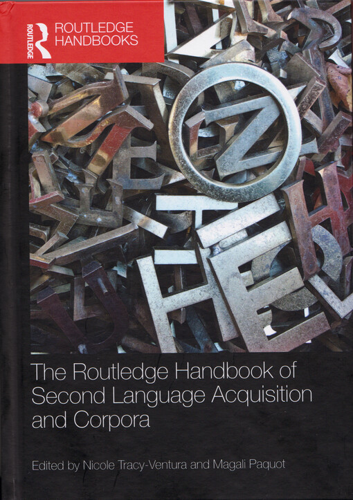 The Routledge handbook of second language acquisition and corpora