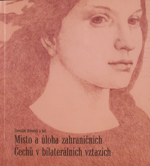 Místo a úloha zahraničních Čechů v bilaterálních vztazích