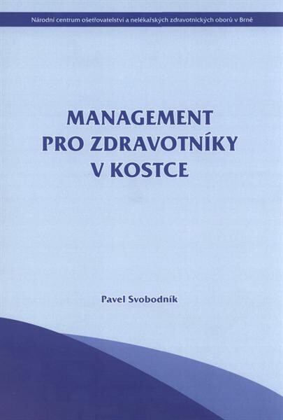 Management pro zdravotníky v kostce