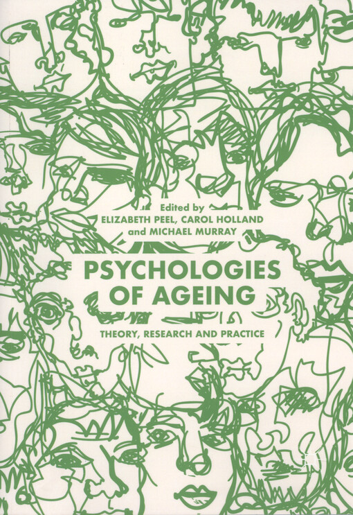 Psychologies of ageing : theory, research and practice