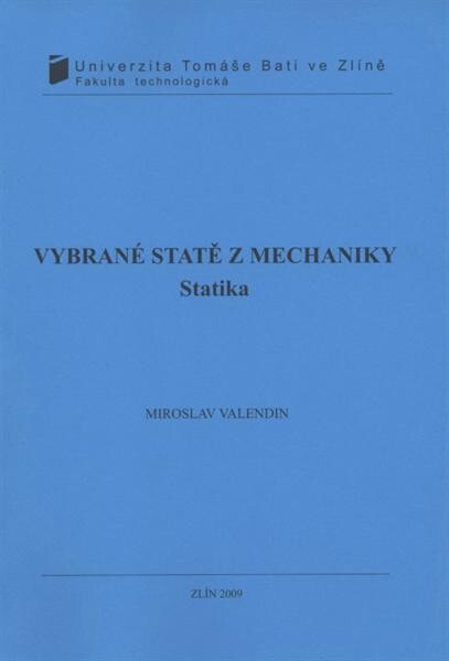 Vybrané statě z mechaniky. Statika