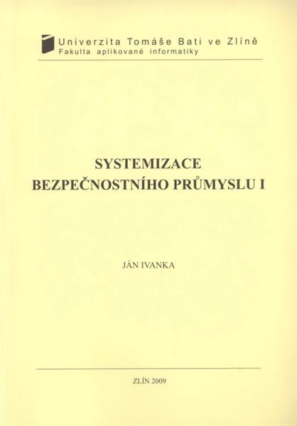 Systemizace bezpečnostního průmyslu I