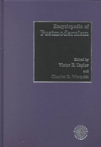 Encyclopedia of Postmodernism (Routledge World Reference)