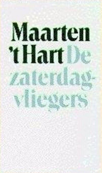 De zaterdagvliegers: Verhalen (Grote ABC) (Dutch Edition)
