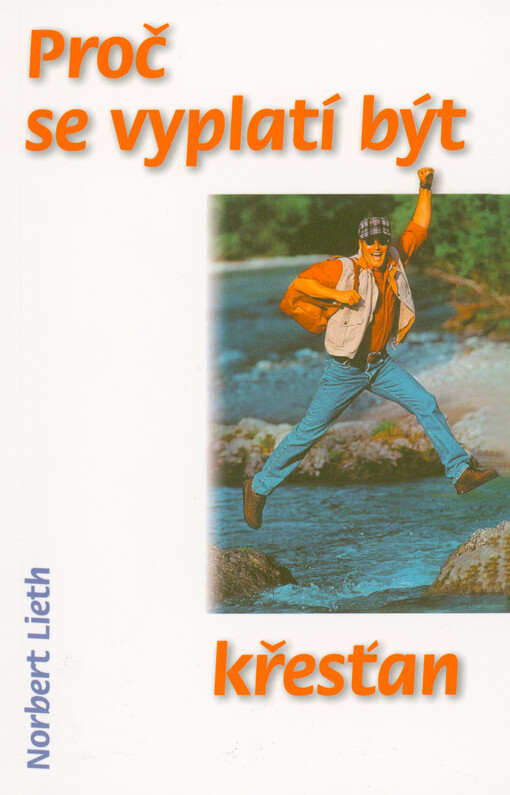 Proč se vyplatí být křesťan