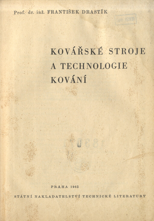 Kovářské stroje a technologie kování