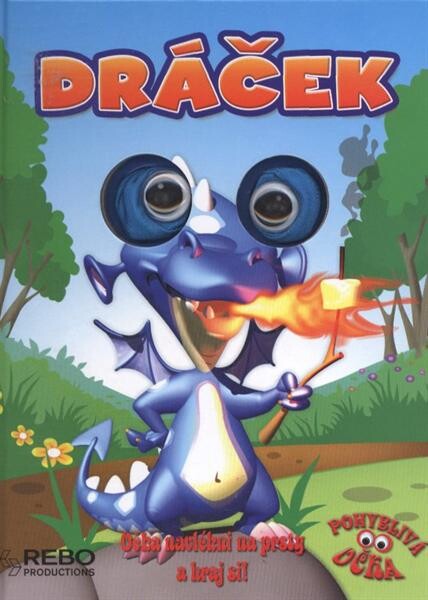 Dráček : očka navlékni na prsty a hraj si!