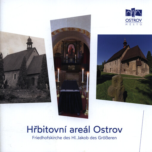 Hřbitovní areál Ostrov = Friedhofskirche des Hl. Jakob des Größeren