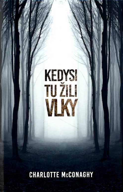 Kedysi tu žili vlky