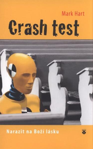 Crash test : narazit na Boží lásku