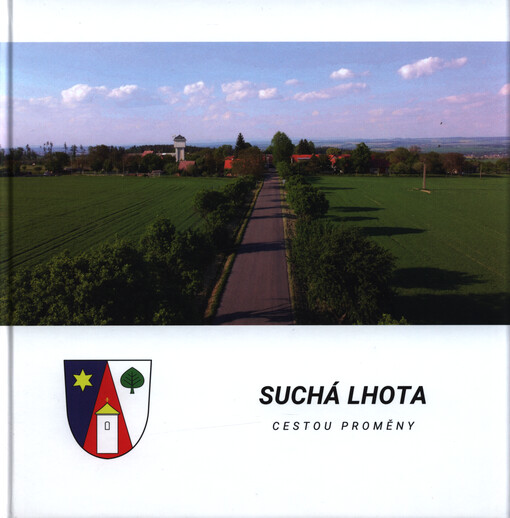 Suchá Lhota : cestou proměny